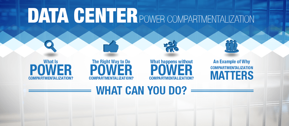 Data Center Power Compartmentalization Whitepaper